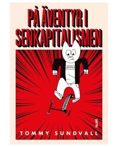 Bild av framsida På äventyr i senkapitalismen